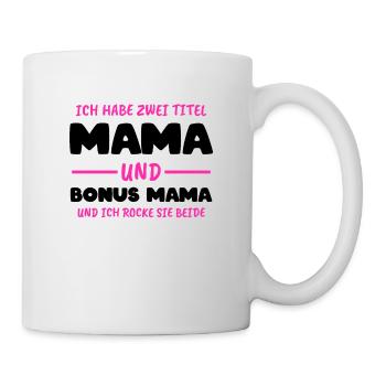 Bonus Mama Stiefmutter Stiefmama Witzig Geschenk - Tasse - Weiß - Rechts