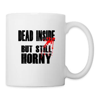 DEAD inside but still horny - Mug - white - Right