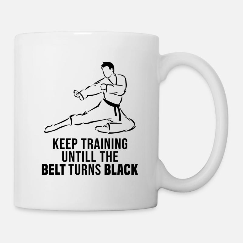 Keep training until the belt turns black - Tasse - Weiß