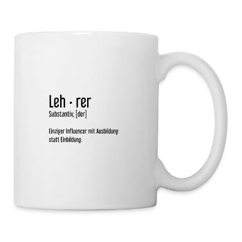 Lehrer Substantiv, Der Einziger Werbeträger Schule - Tasse - Weiß - Rechts