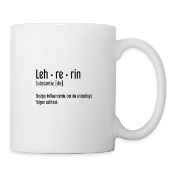 Lehrerin Substantiv, Die Einzige Influencerin - Tasse - Weiß - Rechts