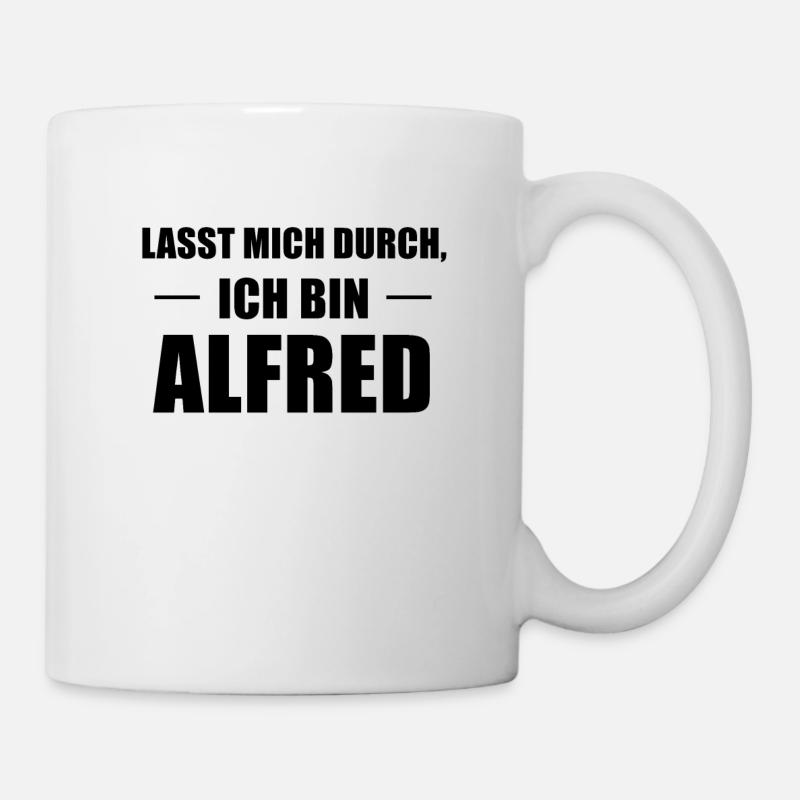 Alfred Name Spruch Geschenk Idee - Tasse - Weiß