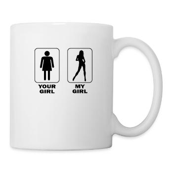 Your Girl My Girl Sexy - Tasse - Weiß - Rechts