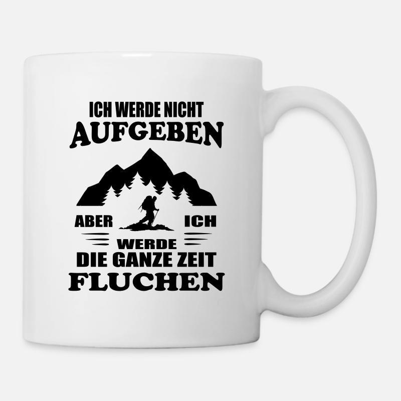 Wanderer Fluchen Wandern Trekking Hiking Lustig - Tasse - Weiß