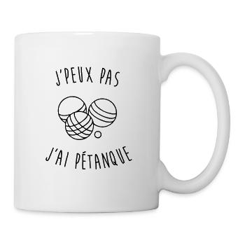 Ich kann nicht, ich habe Pétanque! - Tasse - Weiß - Rechts