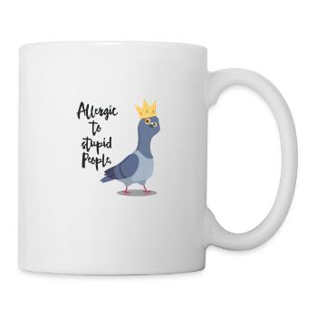 Freche Taube Spruch "Allergic to stupid People" - Tasse - Weiß - Rechts