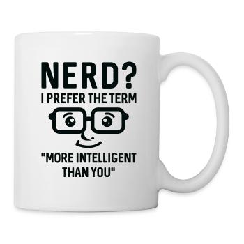 Nerd Intelligent - Tasse - Weiß - Rechts