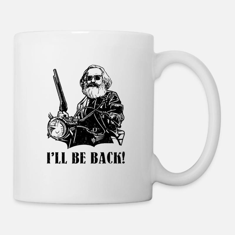 I'll be back Geschenk Karl Marx Marxismus Chemnitz - Tasse - Weiß