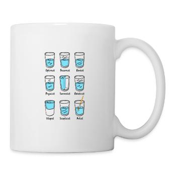 Optimist Pessimist Realist - Funny Glass Of Water - Tasse - Weiß - Rechts