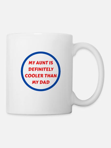 Ma tante est définitivement plus cool que mon père - Mug blanc - blanc