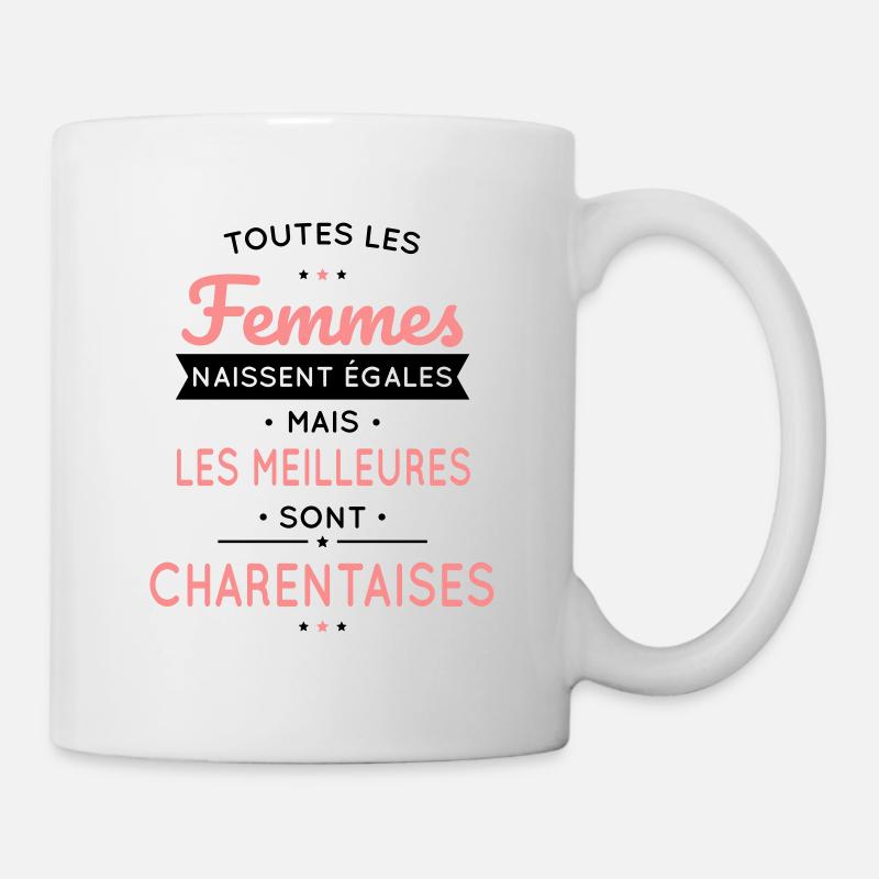 Femmes égales les meilleures sont Charentaises - Mug blanc - blanc