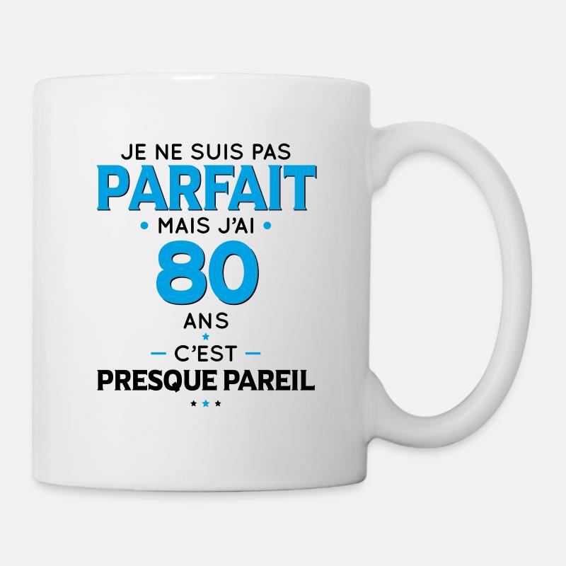 Anniversaire 80 ans - Pas parfait mais j'ai 80 ans - Mug blanc - blanc