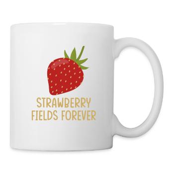 Strawberry Fields Forever - Tasse - Weiß - Rechts