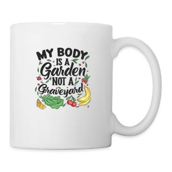 my body is a garden, not a graveyard - Mug - white - Right