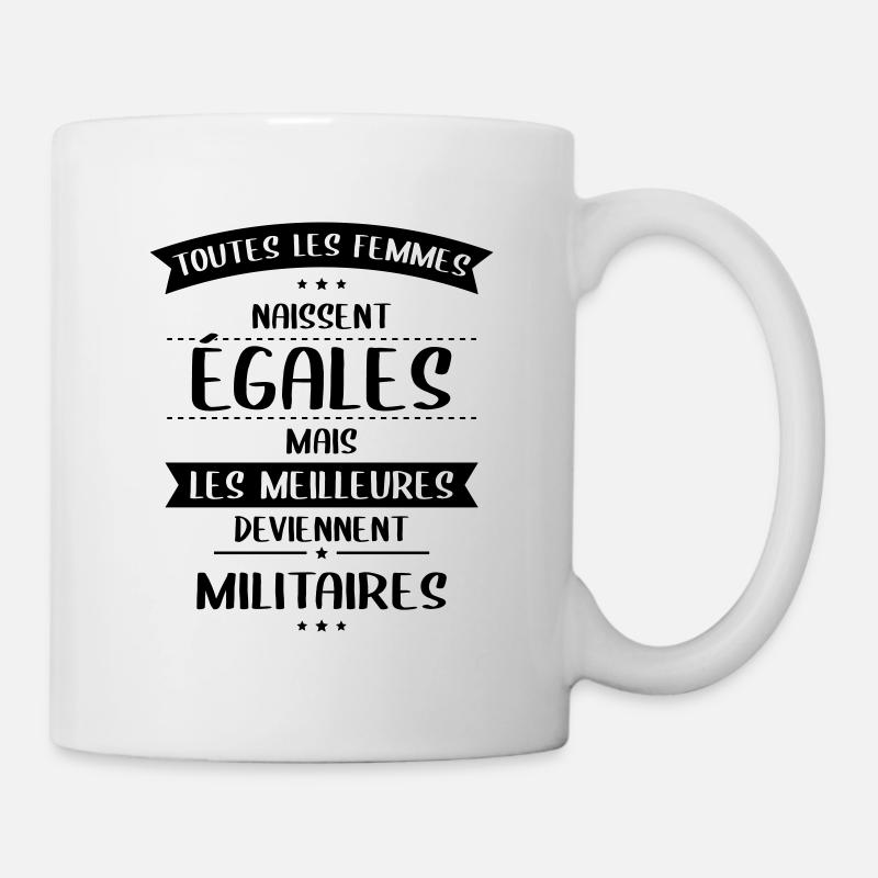 Femmes égales les meilleures deviennent militaires - Mug blanc - blanc