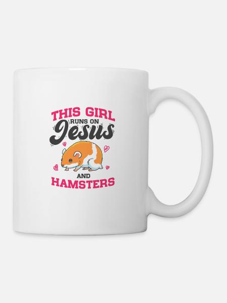 Hamster Mama This Girl Runs On Jesus And Hamsters - Tasse - Weiß