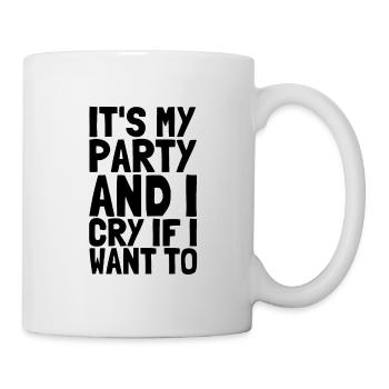 C’est ma fête et je pleure si je veux - Bébé disant - Mug blanc - blanc - Droite