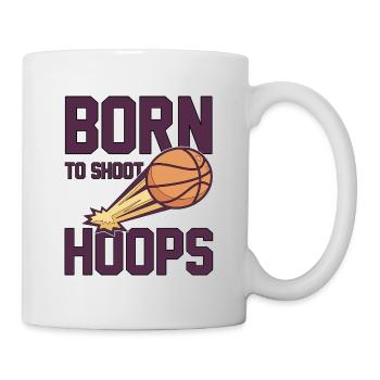 Born To Shoot Hoops saying for basketball players - Mug - white - Right
