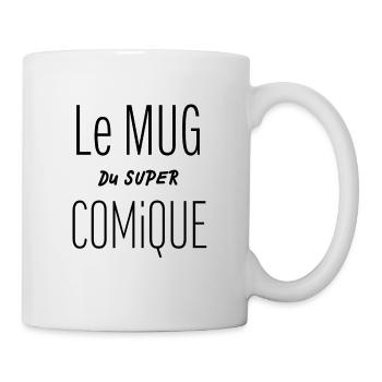 Le mug du super comique idée de cadeau humour - Mug blanc - blanc - Droite