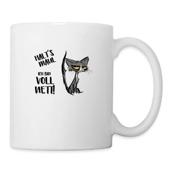 Halts Maul Ich Bin Voll Nett Katze - Tasse - Weiß - Rechts