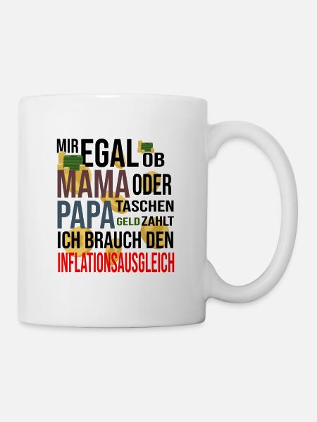 Inflationsausgleich bei Taschengeld - Tasse - Weiß