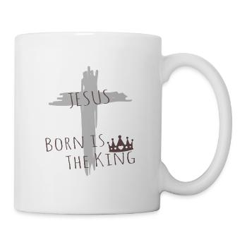 Jesus - Born is the king - Tasse - Weiß - Rechts