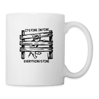 It's Fine I'm Fine Everything Is Fine Cat - Tasse - Weiß - Rechts