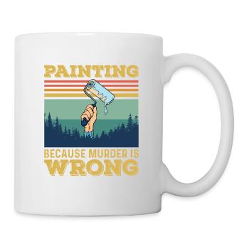 Maler und Lackierer, der Beste und Nervigste Beruf - Tasse - Weiß - Rechts