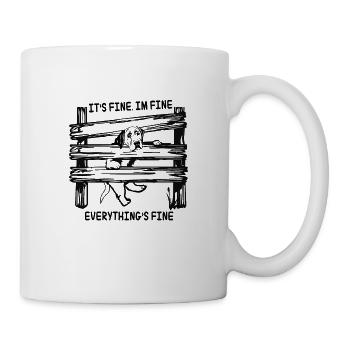 It's Fine I'm Fine Everything Is Fine Dog - Mug - white - Right