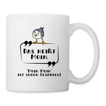 Das heißt Moin Gesabbel Möwe Plattdeutsch lustig - Tasse - Weiß - Rechts