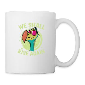 We Shall Rise Again Vogel aus Mauritius - Tasse - Weiß - Rechts