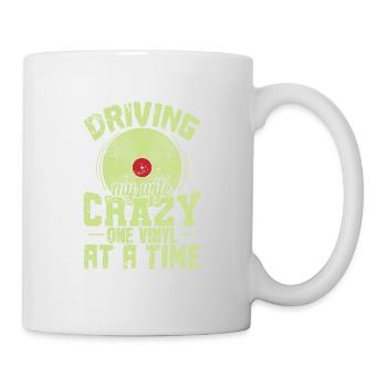 Driving my Wife Crazy one Vinyl at a Time - Mug - white - Right