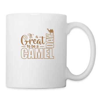 It's a great Day to be a Camel Dromedar - Tasse - Weiß - Rechts