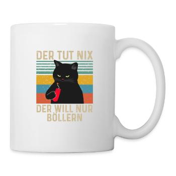 Der Tut Nix Der Will Nur Böllern - Tasse - Weiß - Rechts