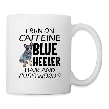 I Run On Caffeine And Blue Heeler Hair - Mug - white - Right