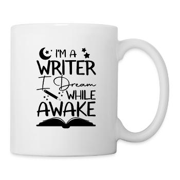 I'm A Writer I Dream While Awake - Mug - white - Right