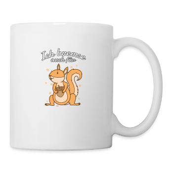Ich bremse auch für Eichhörnchen mit Nuss - Tasse - Weiß - Rechts