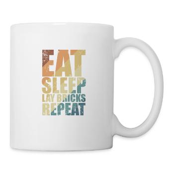 Eat Sleep Lay Bricks Repeat Craftsman Profession - Mug - white - Right