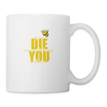 Si nous mourons, nous vous emmenons avec nous Abeilles - Mug blanc - blanc - Droite