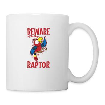 Beware of the tiny Raptor Parrot Animal Bird - Mug - white - Right