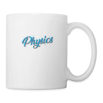 Physics Naturwissenschaft Studium - Tasse - Weiß - Rechts