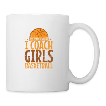 Tu ne me fais pas peur, j’entraîne des filles de basket-ball - Mug blanc - blanc - Droite