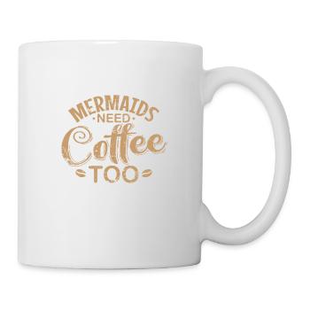 Mermaids need Coffee too Caffeine Cappuccino - Mug - white - Right