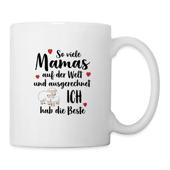 So Viele Mamas Ich Hab Die Beste Beste Mama - Tasse - Weiß - Rechts