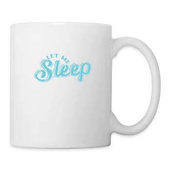 Let Me Sleep Tired - Mug - white - Right