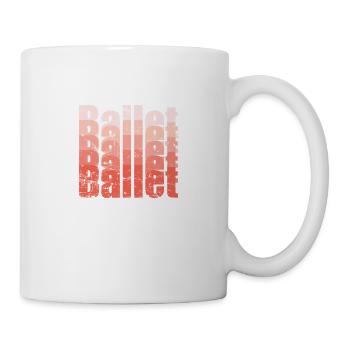 Ballet ist das Beste - Tasse - Weiß - Rechts