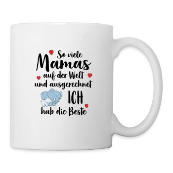 So Viele Mamas Ich Hab Die Beste Beste Mama - Tasse - Weiß - Rechts