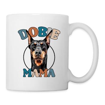 Dobie Mama Dobermann Hunde Hund Wilsigns - Tasse - Weiß - Rechts