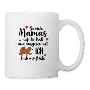 Beste Mama So Viele Mamas Ich Hab Die Beste - Tasse - Weiß - Rechts