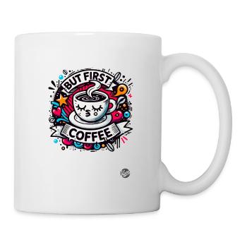 Aber Erst Kaffee - Tasse - Weiß - Rechts